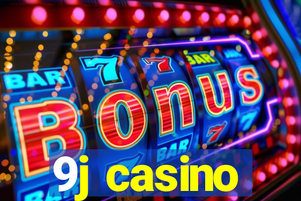 9j casino